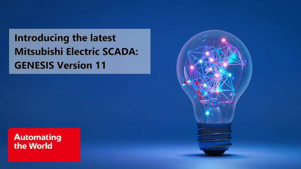Webcast-Introducing the Latest Mitsubishi Electric SCADA: GENESIS Version 11 Introducing the Latest Mitsubishi Electric SCADA: GENESIS Version 11 webcast thumbnail